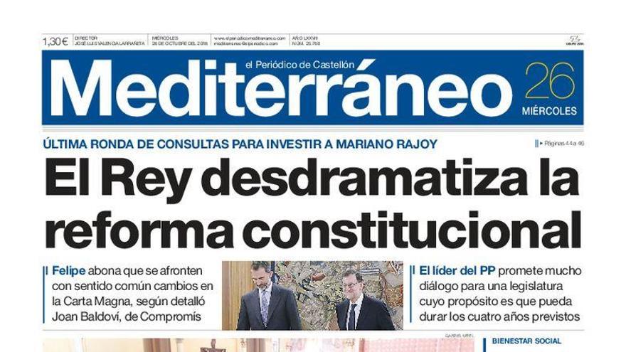 El Rey desdramatiza la reforma constitucional, en la portada de Mediterráneo