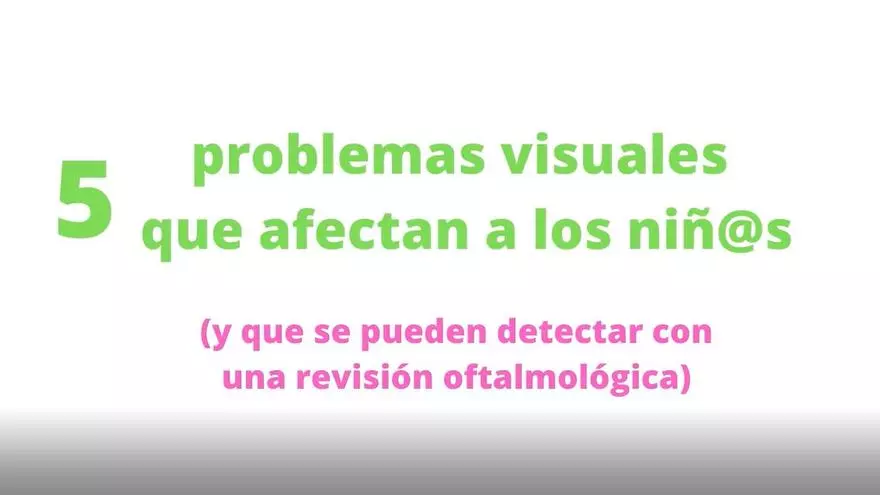 OFTÁLICA: Cinco problemas viuales que afectan a los niños