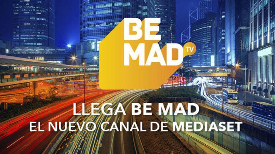 Be Mad, el canal &#039;divulgativo masculino&#039; de Mediaset, nacerá el 21 de abril