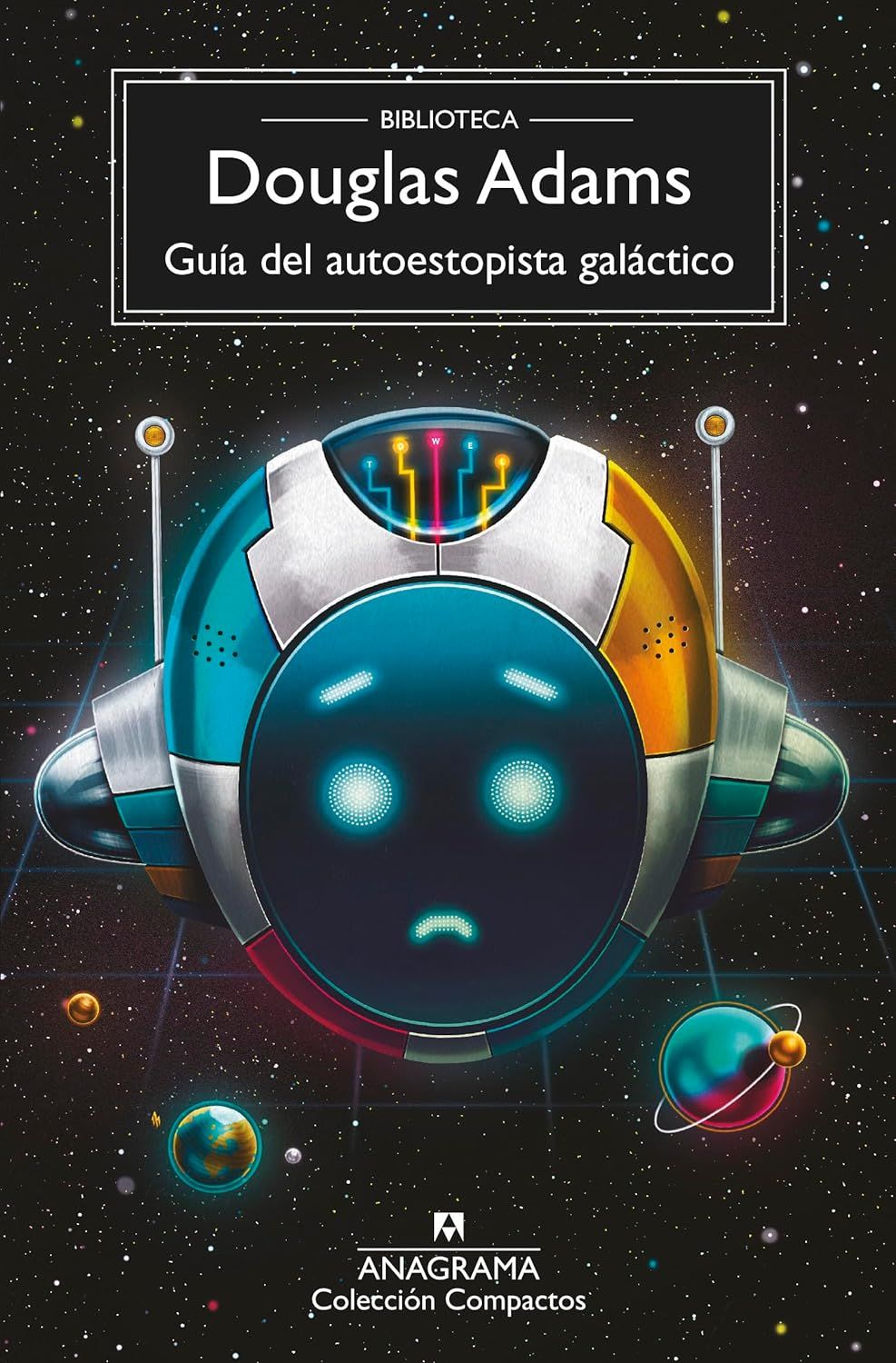 'Guía del autoestopista galáctico' (Anagrama)