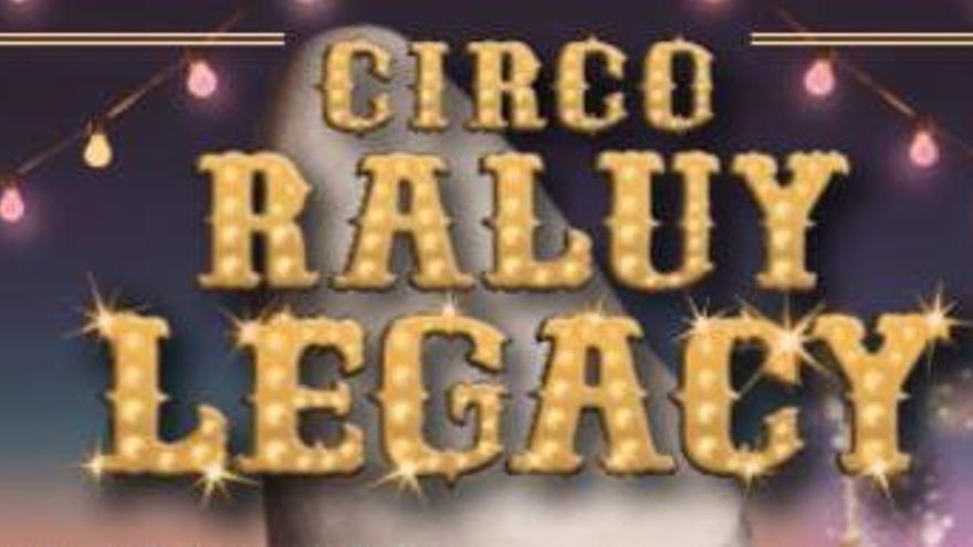 Sorteig d&#039;entrades per al Circ Raluy Legacy