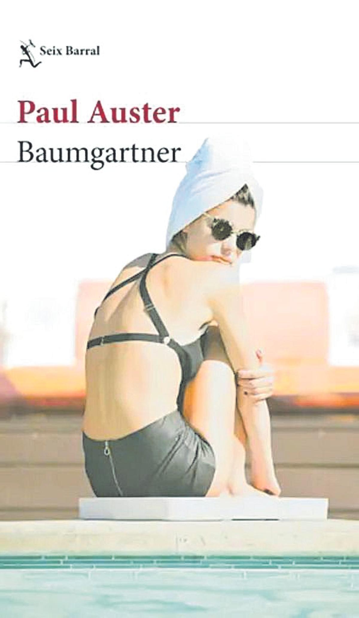 Paul Auster  Baumgartner   Seix Barral   264 páginas / 20,90 euros