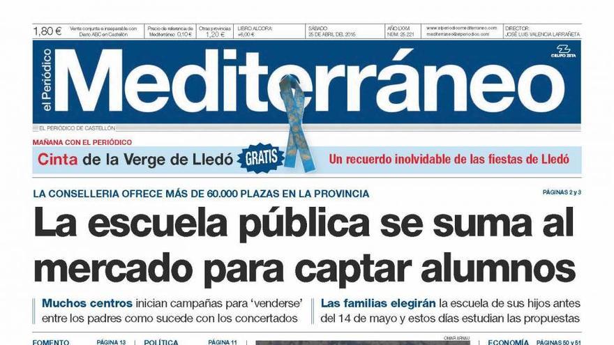 Los colegios públicos entran en ‘guerra’  para captar nuevos alumnos, en la portada de Mediterráneo