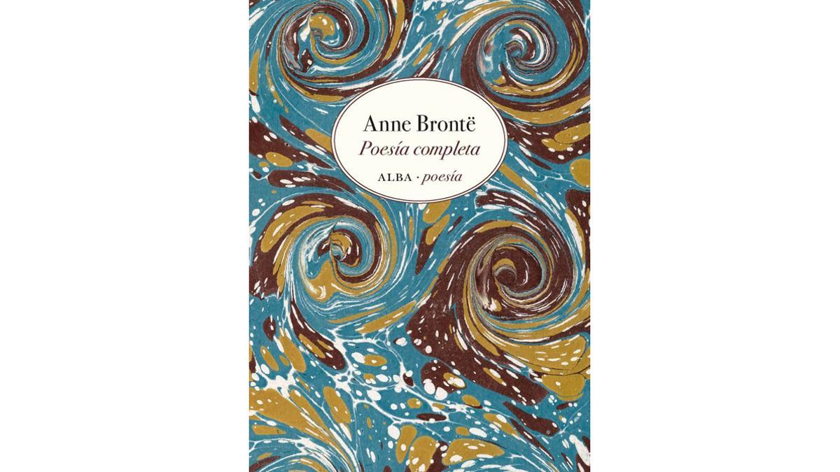 El talento poético de Anne Brontë.