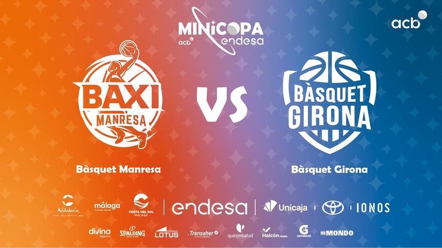 Segueix en directe el Baxi Manresa - Bàsquet Girona de la Minicopa