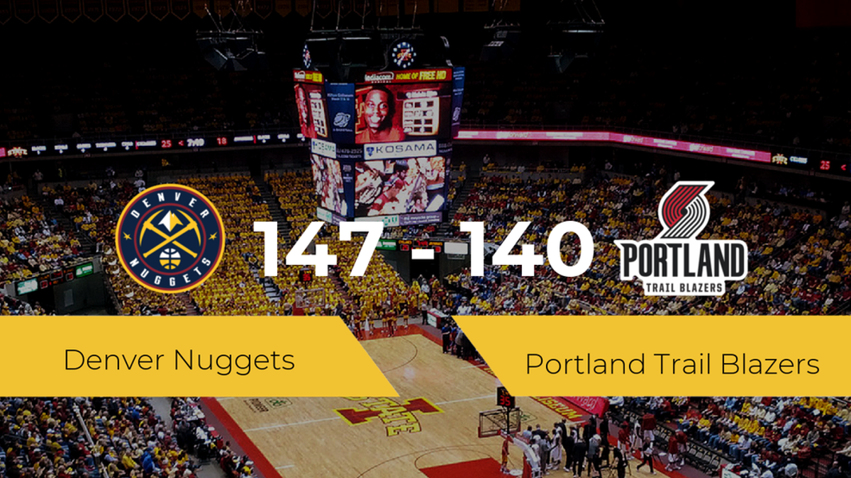 Denver Nuggets gana a Portland Trail Blazers (147-140)