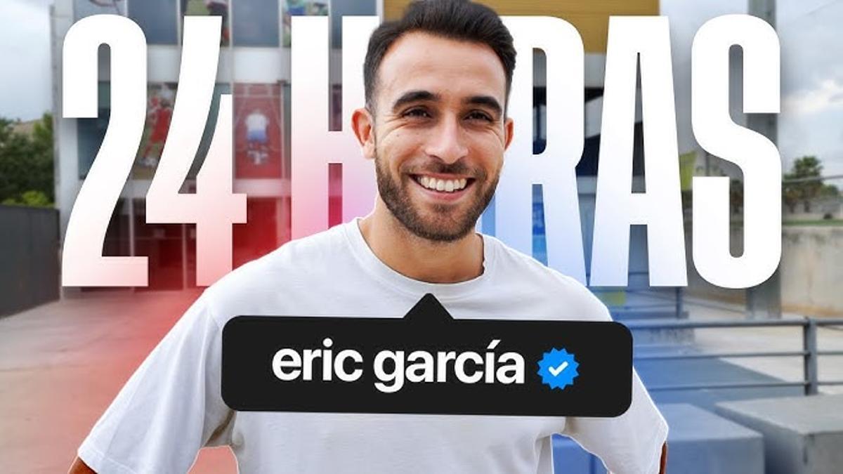 '24 horas con Eric García'