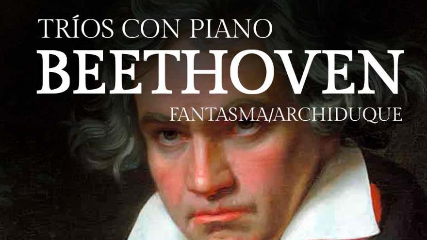 Concierto BEETHOVEN. Tríos con Piano: Fantasma y Archiduque