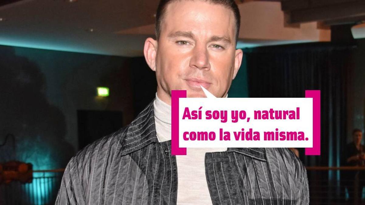 Channing Tatum es natural como la vida misma
