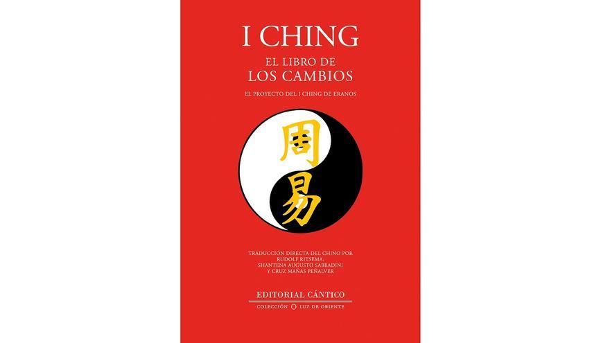 &#039;I Ching&#039;, el libro del cambio