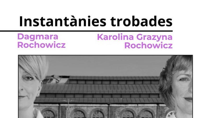 Exposición Instantànies Trobades de Karolina Grazyna Rochowicz y Dagmara Rochowicz