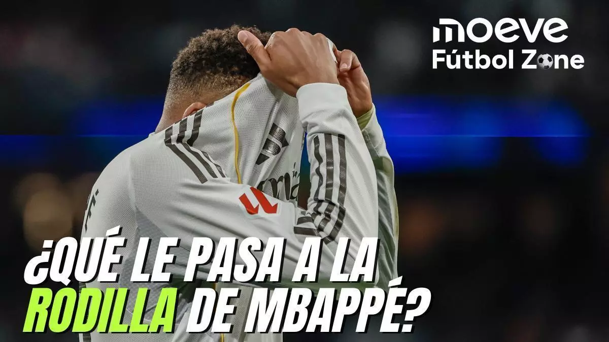 Moeve Fútbol Zone 1x14: ¿Qué le pasa a la rodilla de Mbappé?