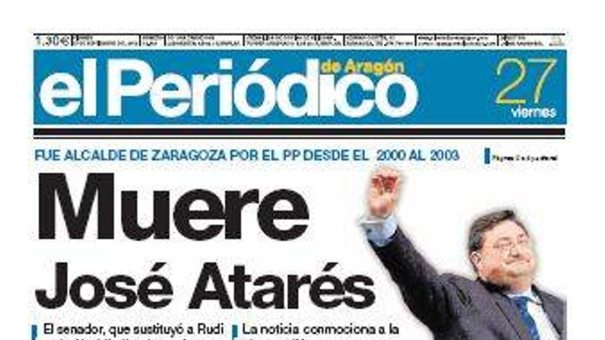 “Muere José Atarés”, en la portada de EL PERIÓDICO DE ARAGÓN