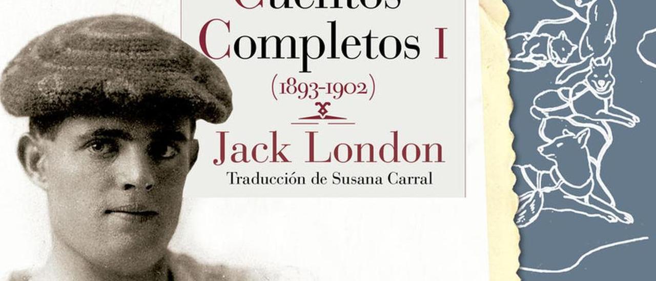 Cuentos completos (I) - Jack London  - Reino de Cordelia, 832 páginas