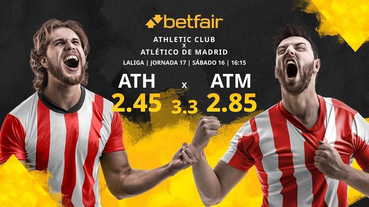 Athletic Club de Bilbao vs. Club Atlético de Madrid: horario, TV, estadísticas, clasificación y pronósticos