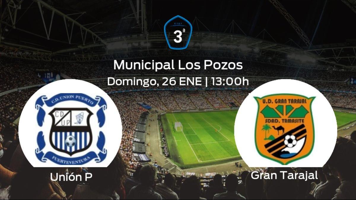 Previa del encuentro de la jornada 22: Unión Puerto - Gran Tarajal