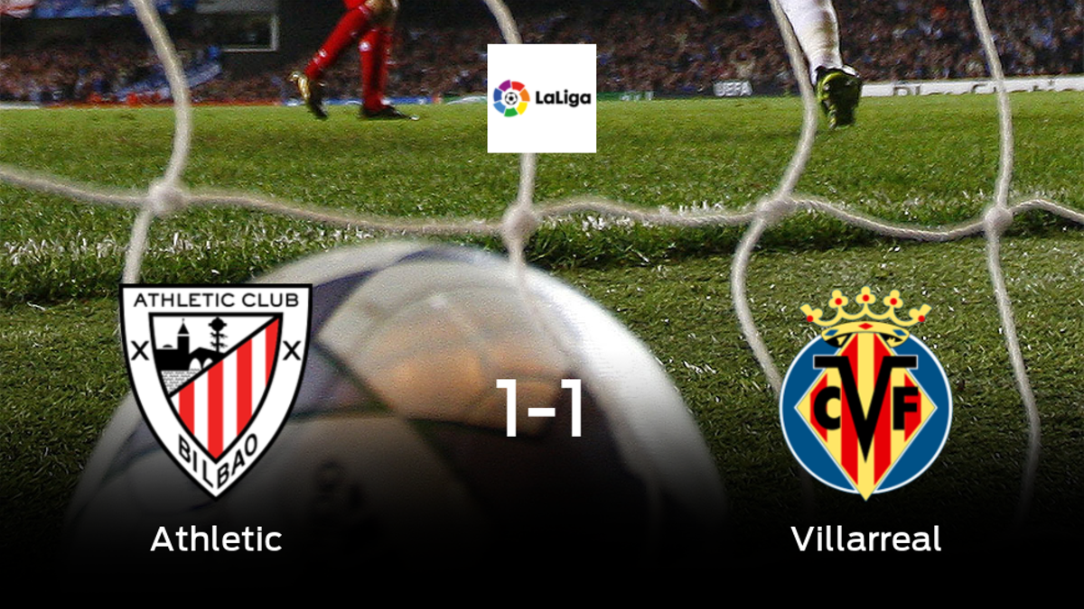 El Athletic y el Villarreal se reparten los puntos tras su empate a uno