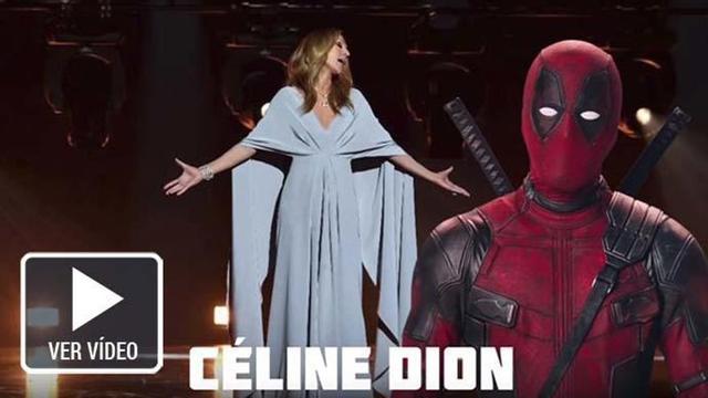 'Deadpool' solicita la participación de Celine Dion.