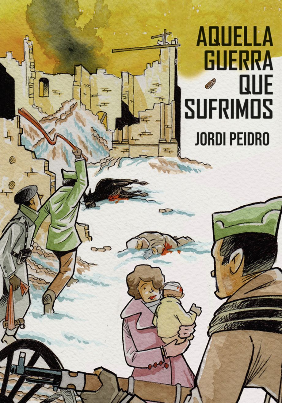 Portada de &quot;Aquella guerra que sufrimos&quot;, de Desfiladero Ediciones