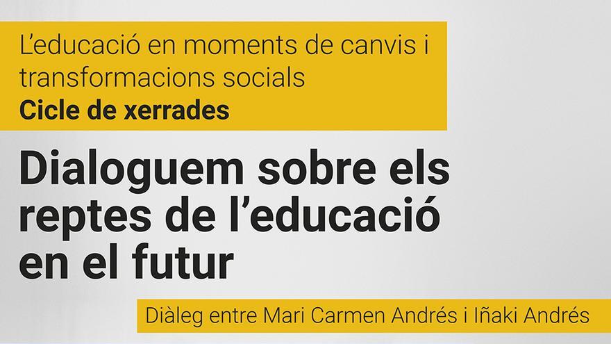 Diàleg: Els reptes de l&#039;educació en el futur