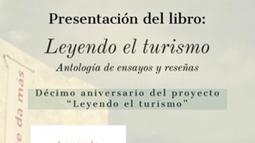 Presentación del libro Leyendo el turismo: Antología de ensayos y reseñas.