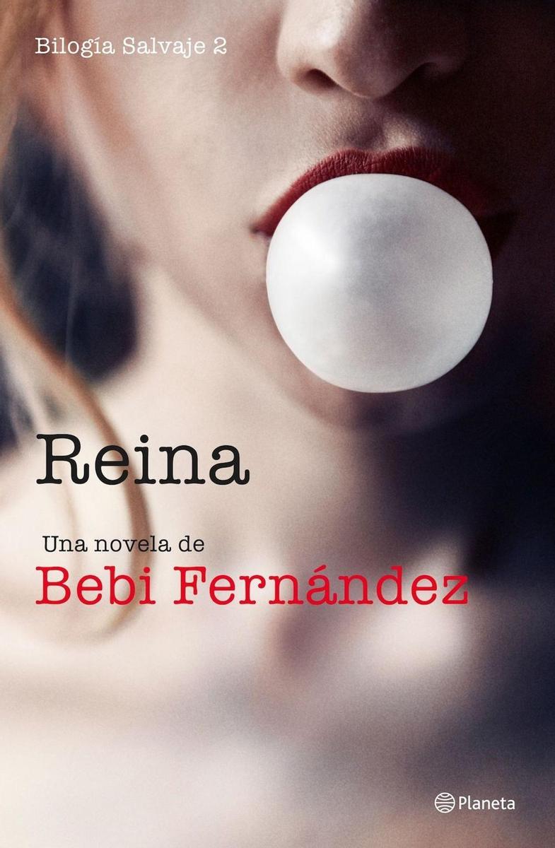Reina, de Bebi Fernández. (Editorial Planeta).