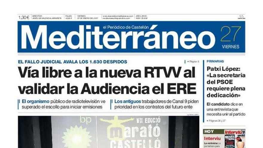 Vía libre a la nueva RTVV al validar la Audiencia el ERE, en la portada de Mediterráneo