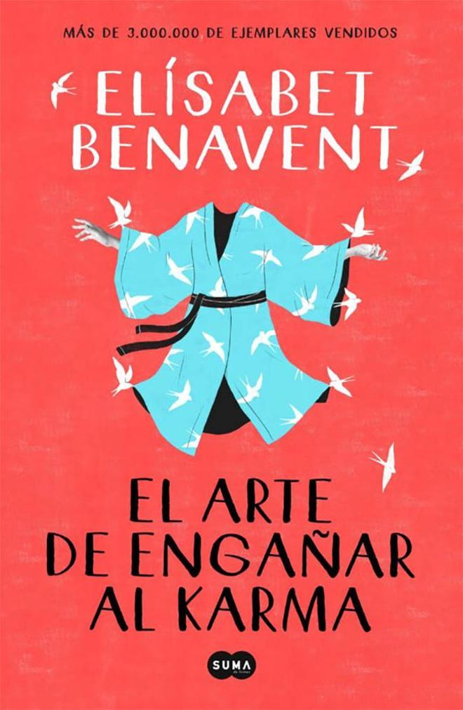 Portada del libro 'El arte de engañar al karma' de Elisabet Benavent