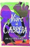 Viure a Cabrera, un llibre hermós