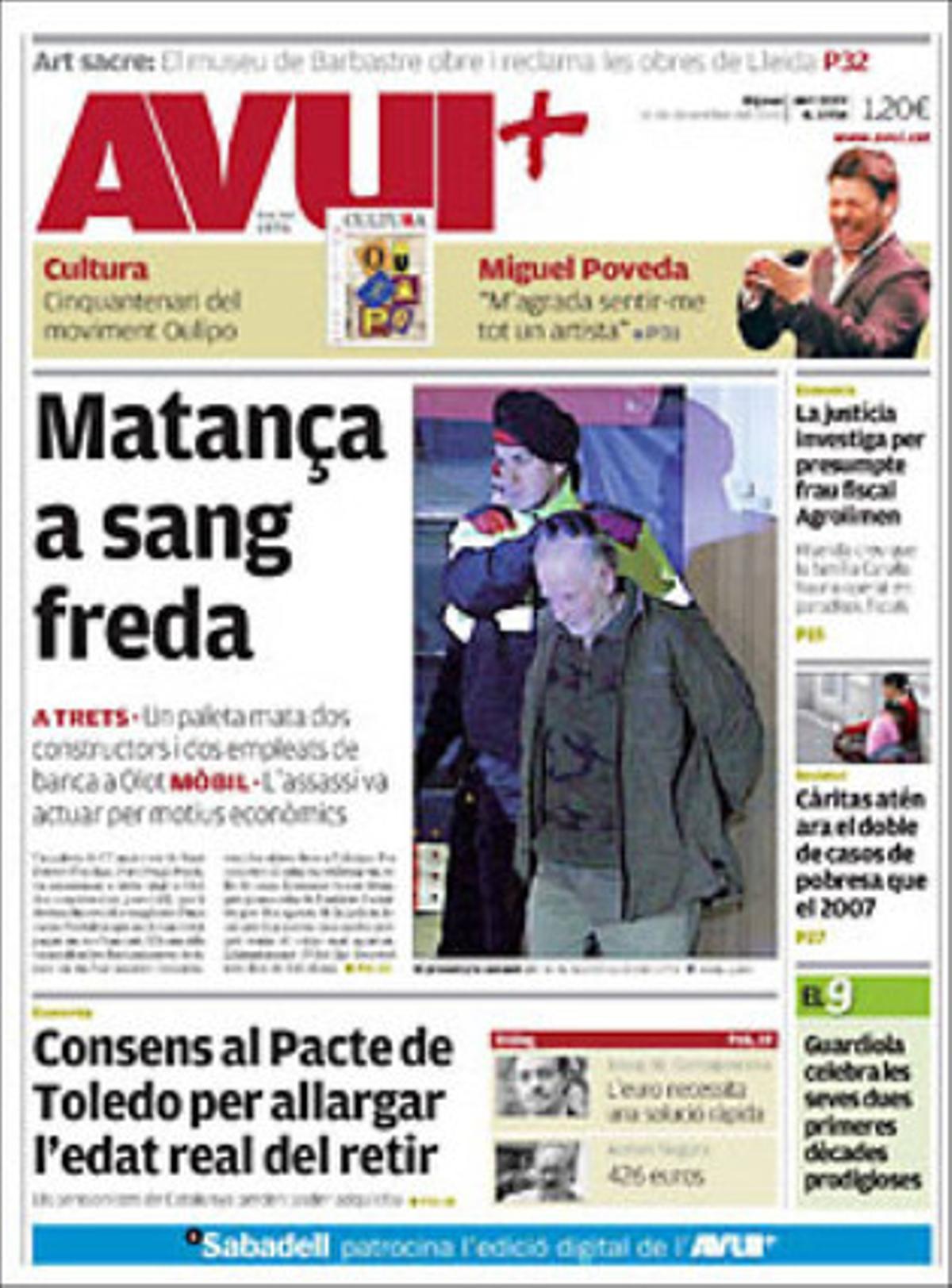 ’Avui’ destaca a dins que els pensionistes catalans perden poder adquisitiu amb l’actualització pel desviament de l’IPC espanyol; i que s’ha acabat en els terminis previstos la instal·lació del tercer carril per traslladar en tren les mercaderies de Barcelona a França.