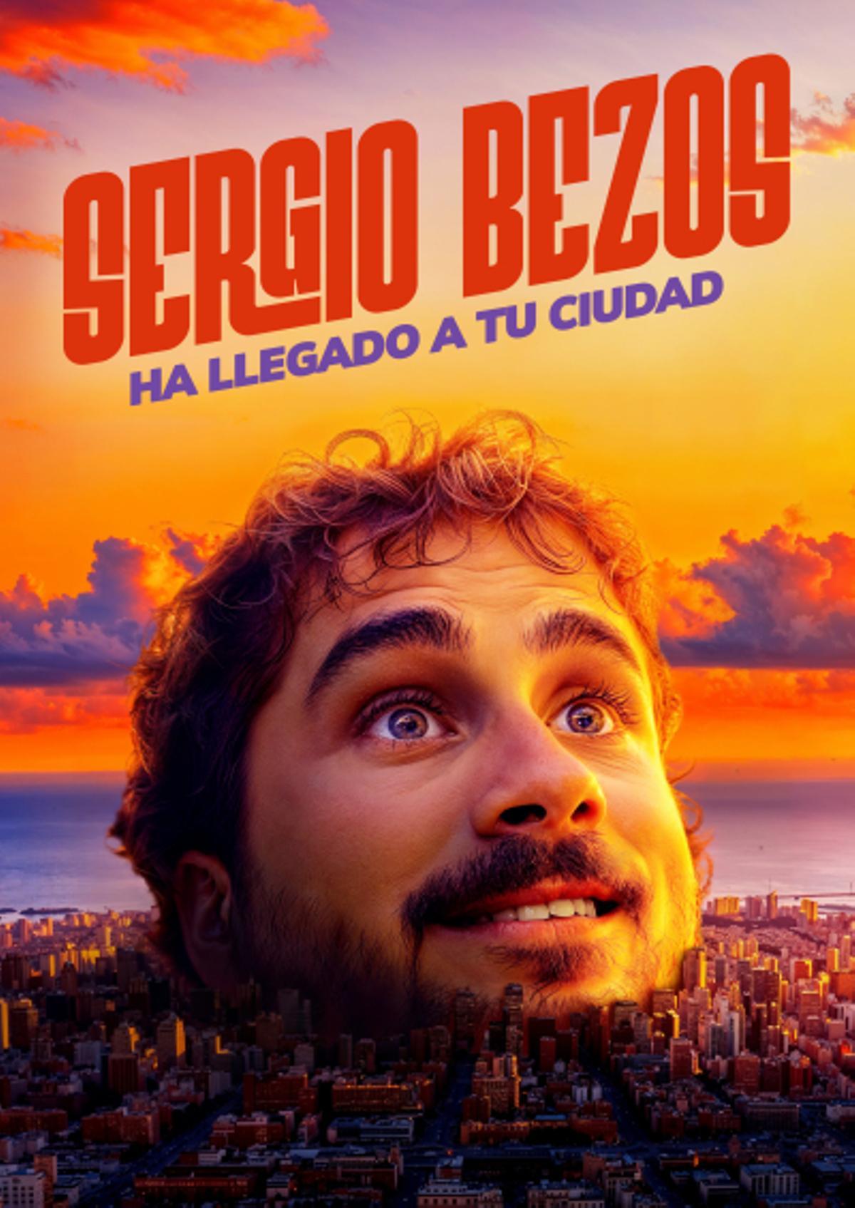 Cartel de 'Sergio Bezos ha llegado a tu ciudad'