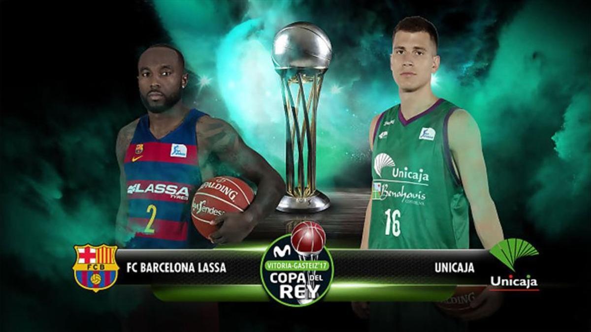 Barça Lassa y Unicaja, por un puesto en las semifinales de la Copa del Rey