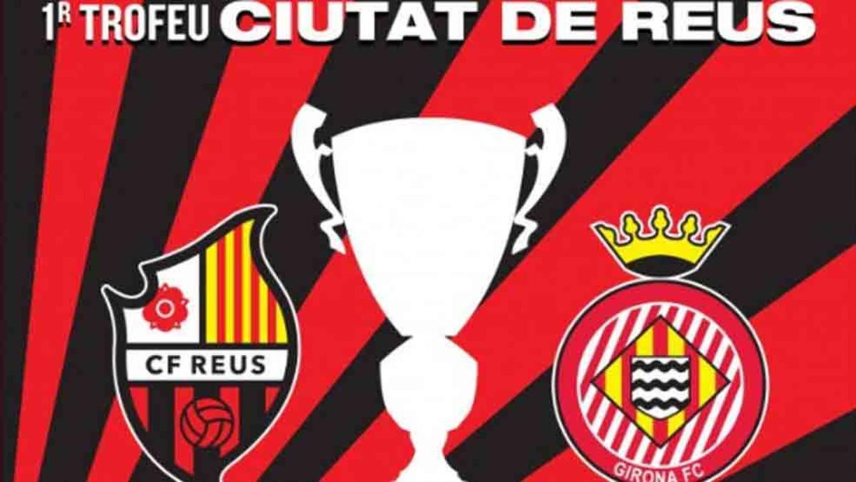 El Reus y el Girona se enfrentan en el Trofeu Ciutat de Reus