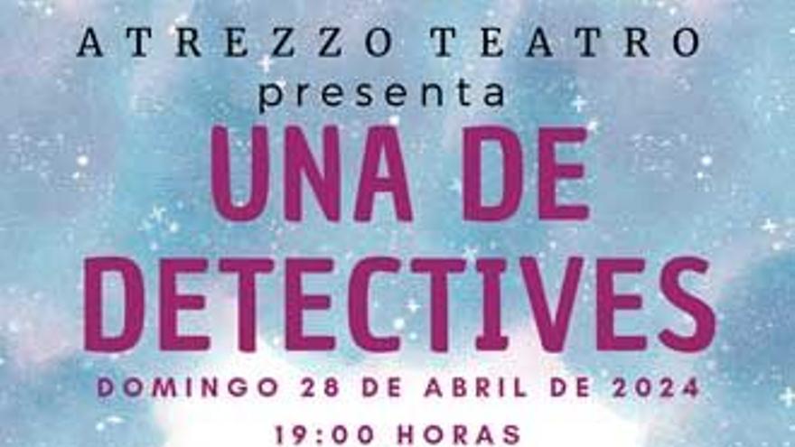 Atrezzo teatro presenta &quot;Una de detectives&quot;