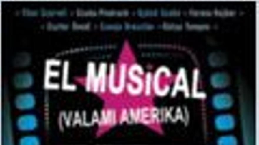 El musical (Valami Amerika)