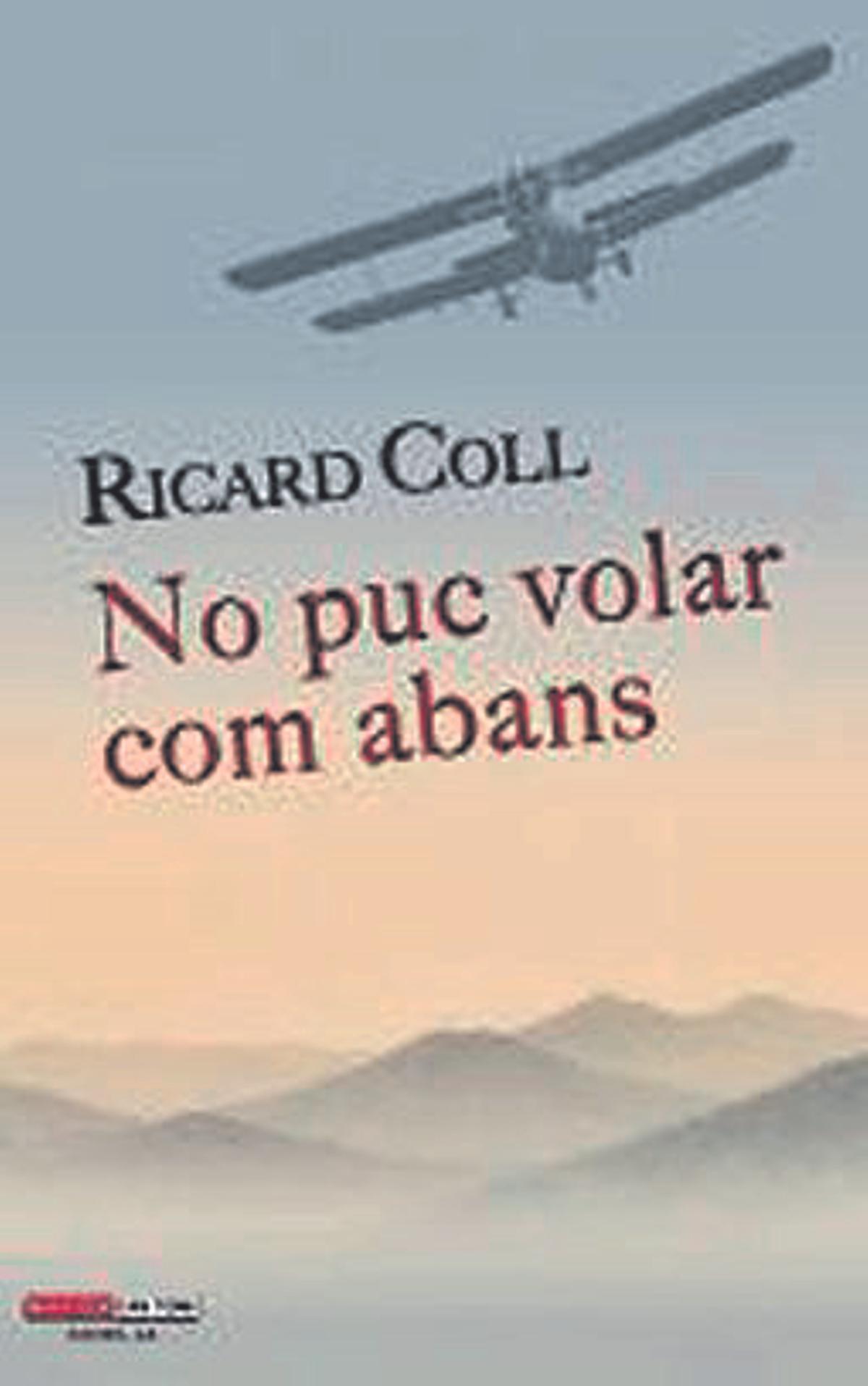 No puc volar com abans, Ricard Coll