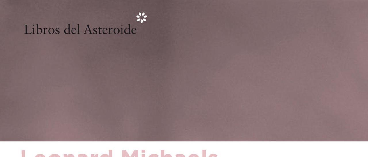 Sylvia | LEONARD MICHAELS | Libros del Asteroide, 144 pp.