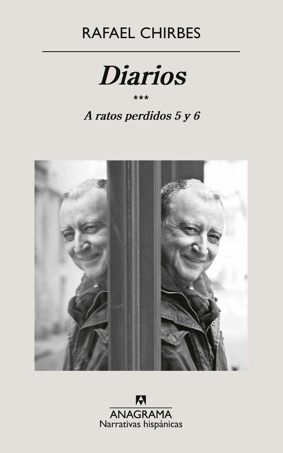 'Diarios. A ratos perdidos 5 y 6', de Rafael Chirbes