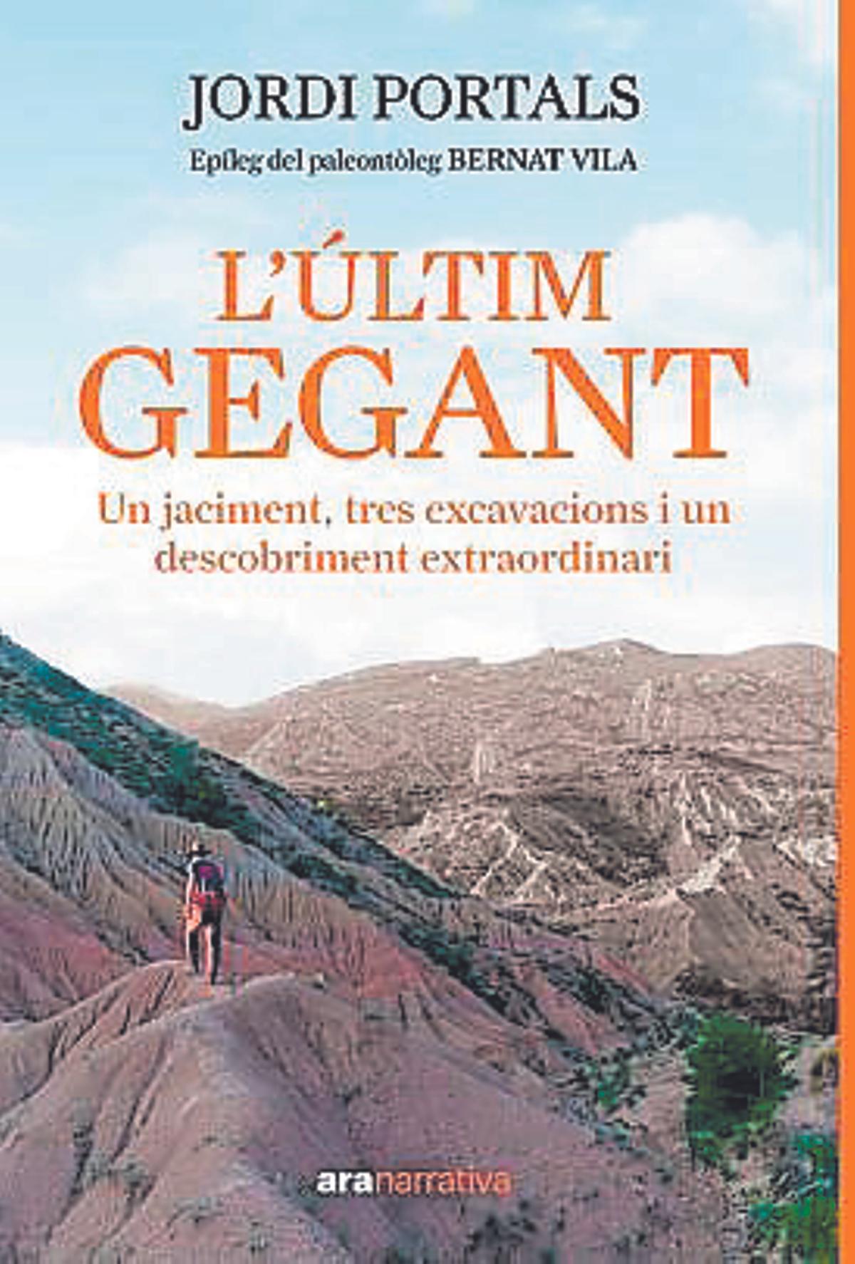 L’últim gegant  Jordi Portals. Ara Llibres