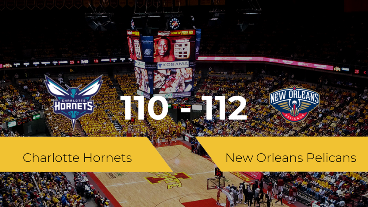 New Orleans Pelicans se queda con la victoria frente a Charlotte Hornets por 110-112
