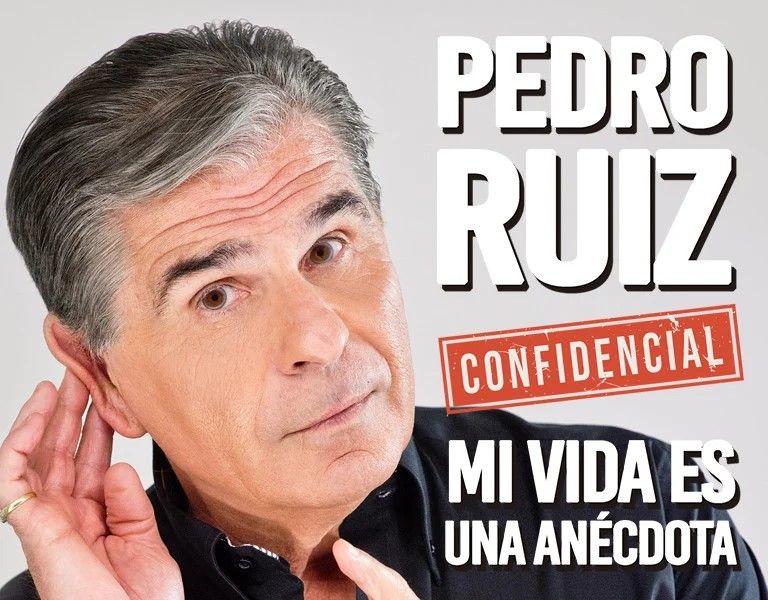 Pedro Ruiz, "Confidencial. Mi vida es una anécdota"