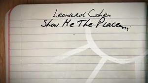 Leonard Cohen. ’Show me the place’.