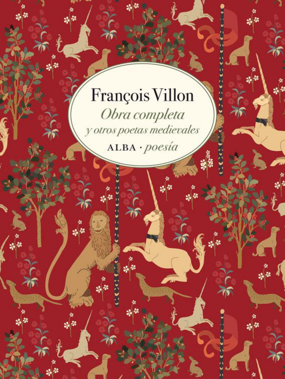 La portada de «François Villon. Obra completa y otros poetas medievales», editado por Alba.