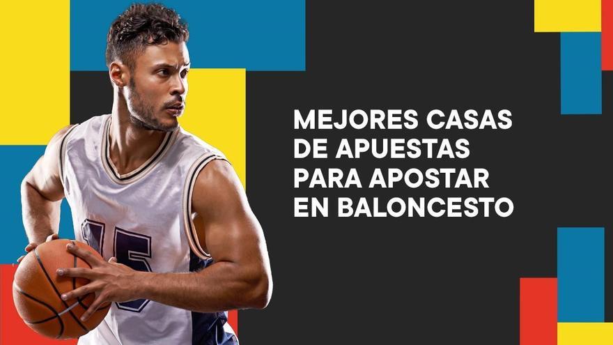 Las mejores casas de apuestas deportivas para apostar en baloncesto en España