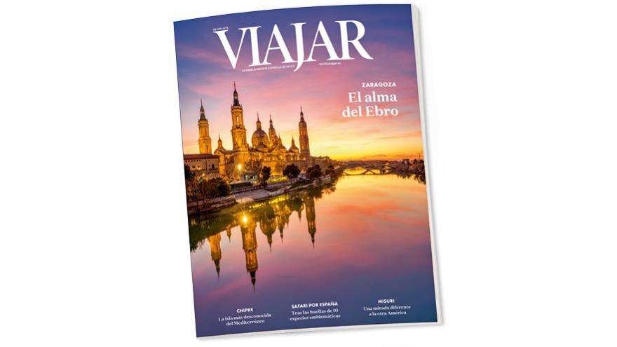 Descubre Zaragoza, el alma del Ebro, en el número de marzo de Viajar