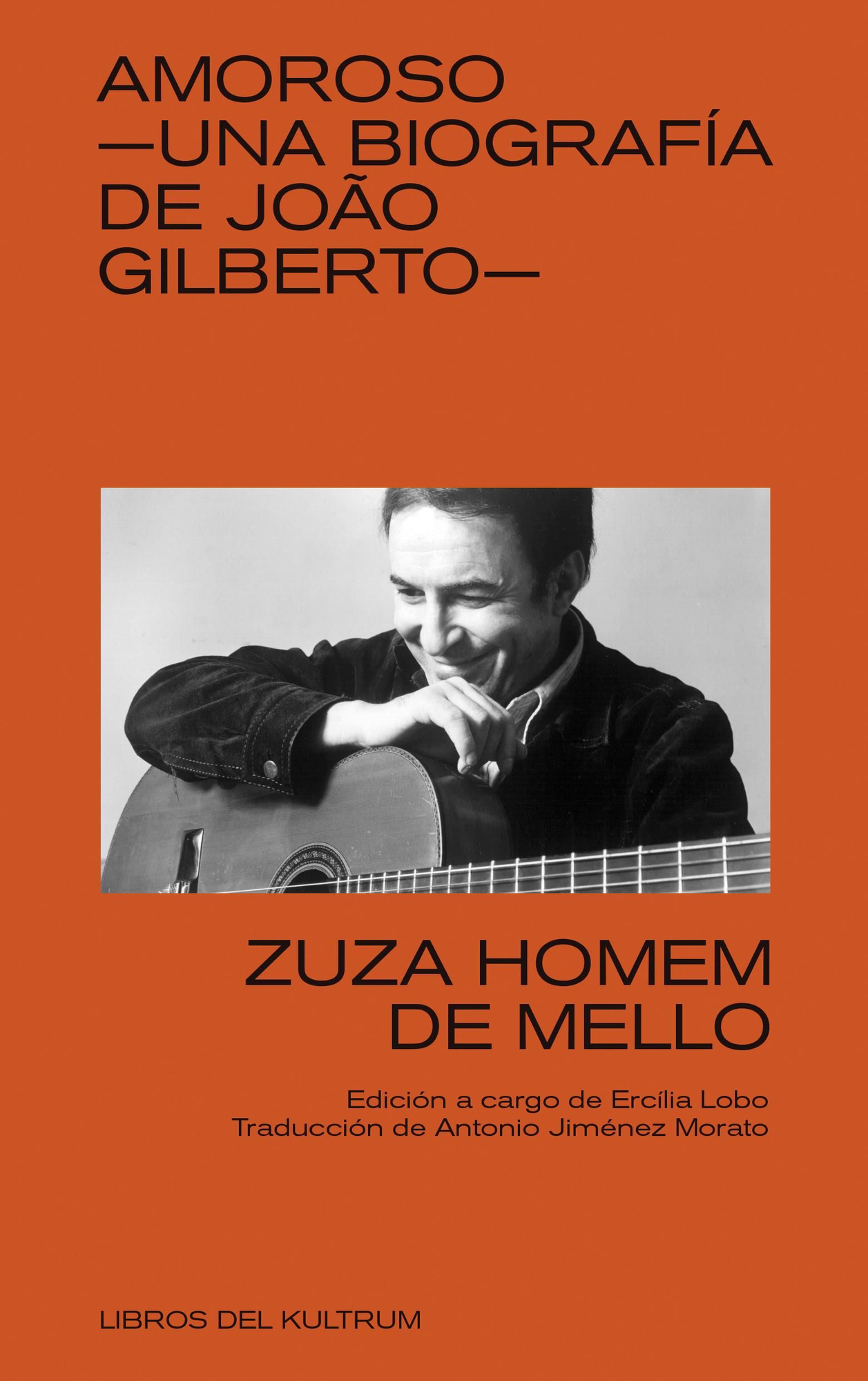 Amoroso -una biografía de Joao Gilberto-