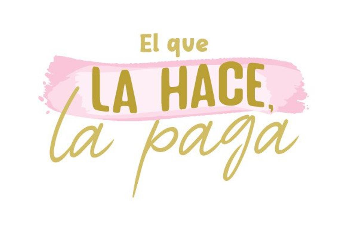 El que la hace, la paga