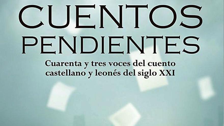 Cubierta del  libro “Cuentos pendientes”, que acaba de lanzar la editorial Castilla  Ediciones.