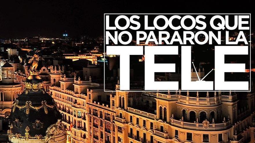 Cartel de &#039;Los locos que no pararon la tele&#039;.