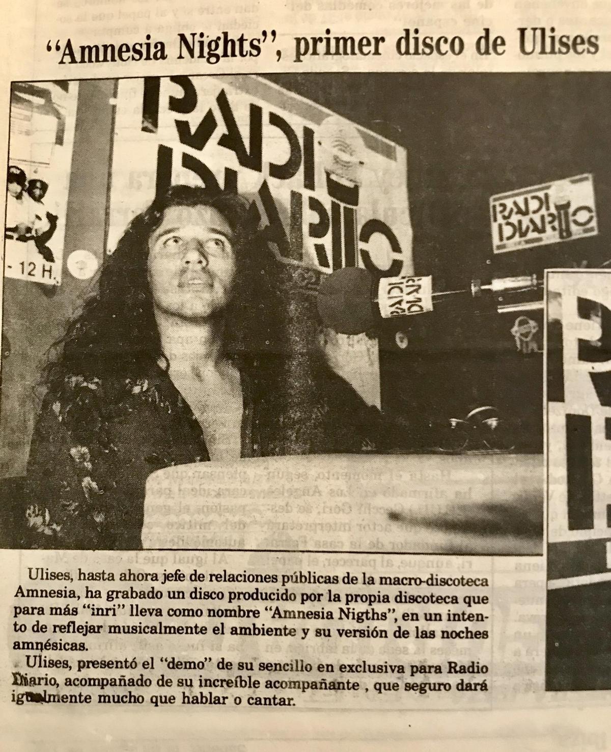 Ulises Braun, en ese momento RRPP de Amnesia, en Radio Diario, entonces propiedad de Diario de Ibiza en el año 1986